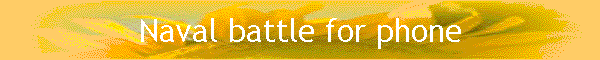 Naval battle for phone