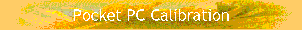 Pocket PC Calibration