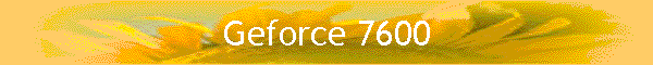 Geforce 7600